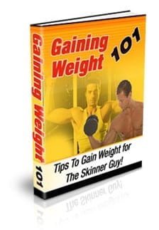 Gaining Weight 101 digital guide: proven weight gain and muscle building strategies for skinny guys