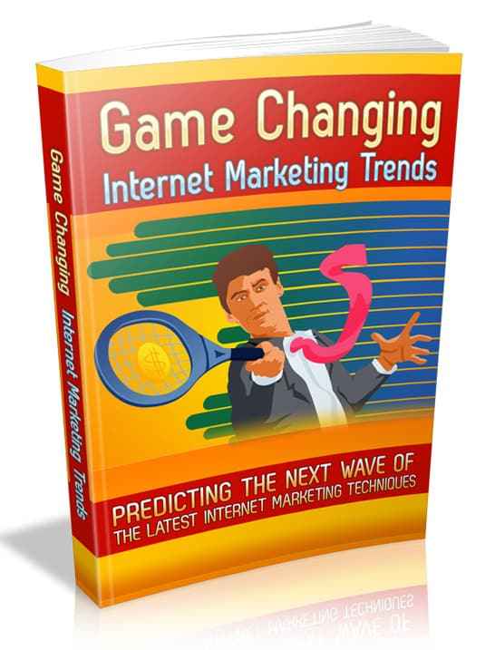 Game Changing Internet Marketing Trends ebook with PLR MRR resell rights digital download
