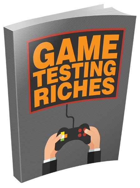 Game Testing Riches – digital guide on making money through video game testing with PLR/MRR rights