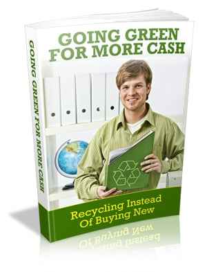 Going Green For More Cash digital book cover with recycling and savings keywords