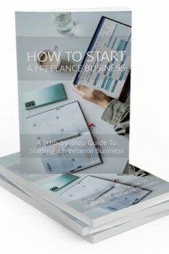 How To Start a Freelance Business