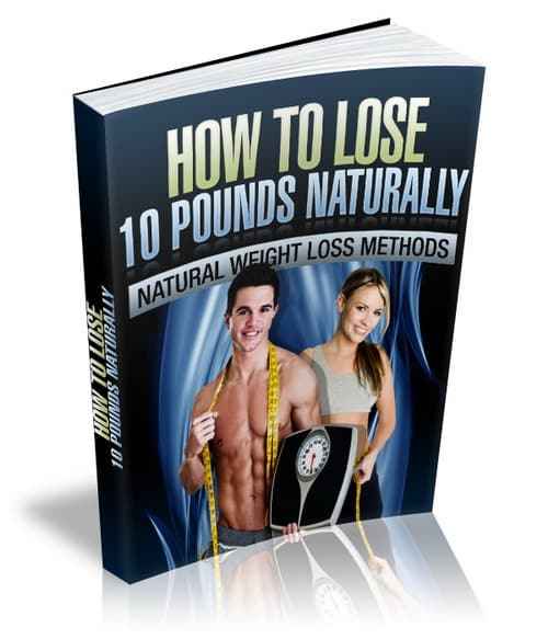 How To Lose Ten Pounds Naturally