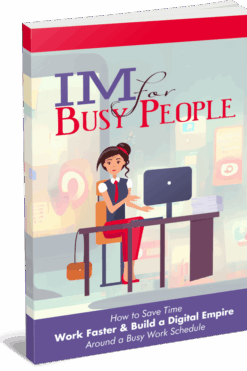 IM For Busy People