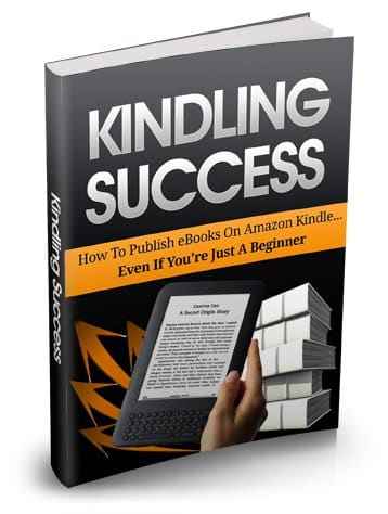 Kindling Success eBook cover showing fire and a Kindle device symbolizing digital publishing success on Amazon