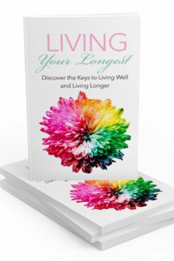 Living Your Longest