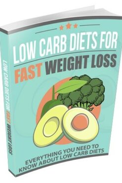 Low Carb Diets For Fast Weight Loss