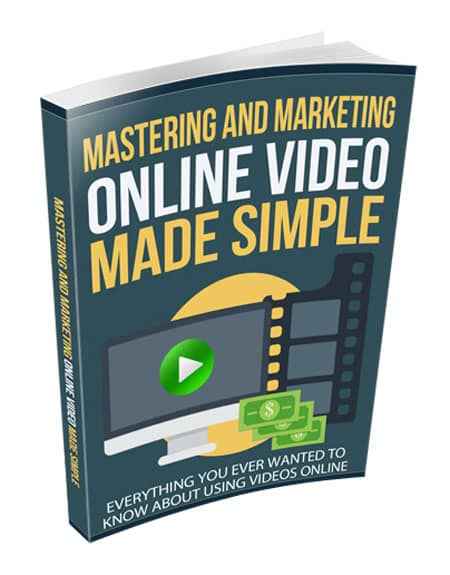 Mastering and marketing online video made simple - digital PLR guide for video marketing success