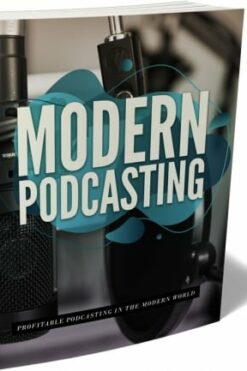 Modern Podcasting