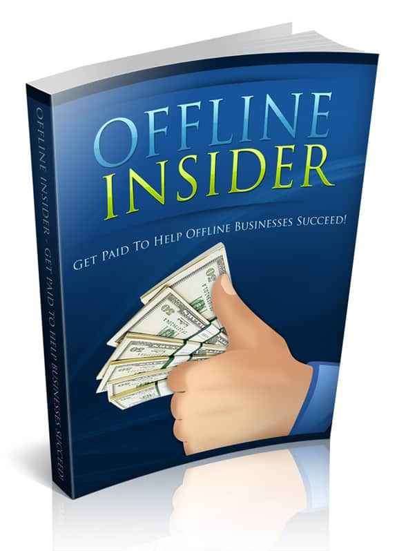 Offline Insider PLR package for helping local businesses build an online presence and generate six-figure income
