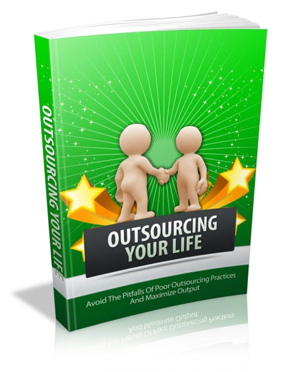 Outsourcing Your Life guide for small business owners and digital PLR MRR resellers