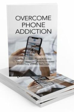 Overcome Phone Addiction