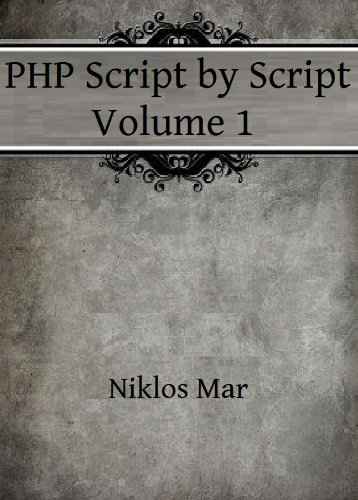 PHP Script by Script Volume 1 ebook cover for learning PHP programming and web features
