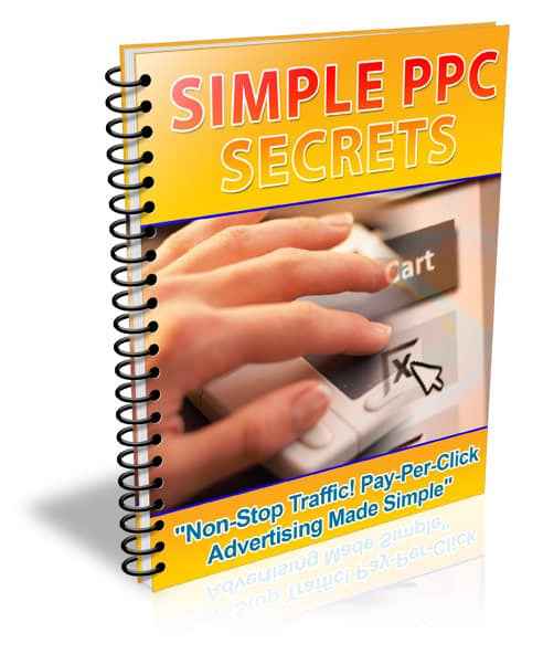 Simple PPC Secrets – digital guide to non-stop website traffic and pay-per-click advertising for resellers