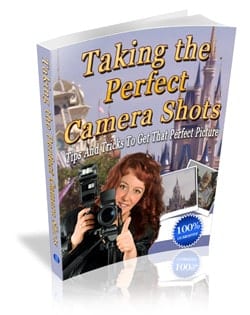 Taking the Perfect Camera Shots - digital photography guide with PLR MRR resell rights