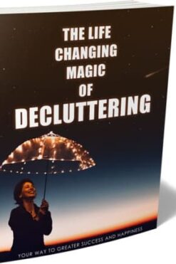 The Life Changing Magic Of Decluttering