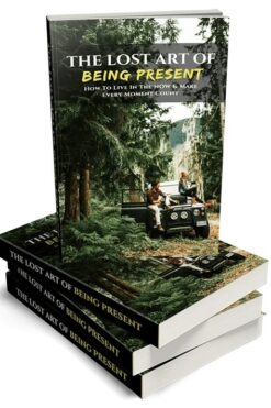 The Lost Art of Being Present