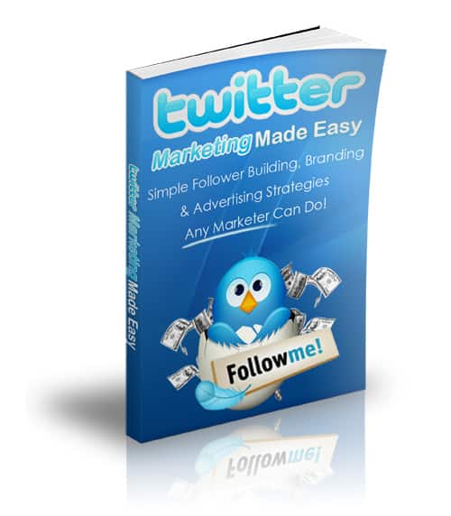 Twitter Marketing Made Easy ebook cover – learn free Twitter traffic and followers strategies