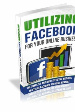 Utilizing Facebook For Your Online Business