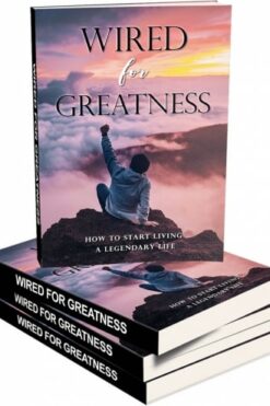 Wired For Greatness