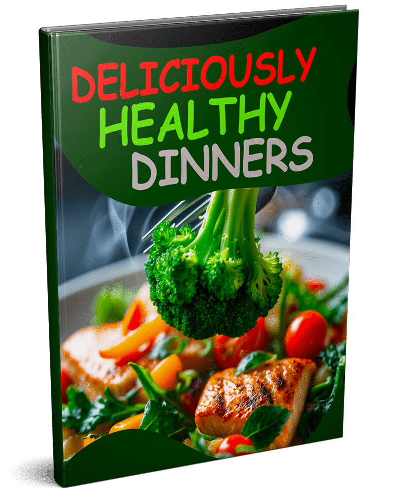 Deliciously Dinners Healthy