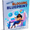 next gen blogging blueprint