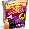 Explode Your Business Overnight